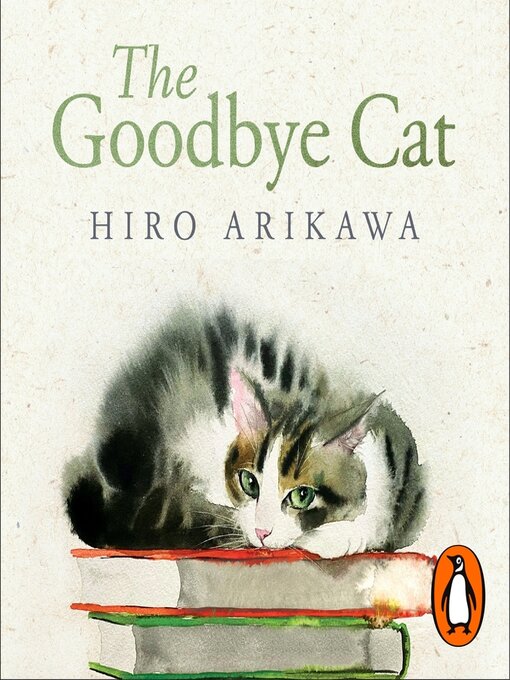 Title details for The Goodbye Cat by Hiro Arikawa - Wait list